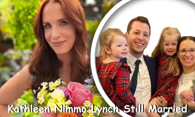 Kathleen Nimmo Lynch Still Married