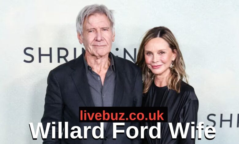 Willard Ford Wife