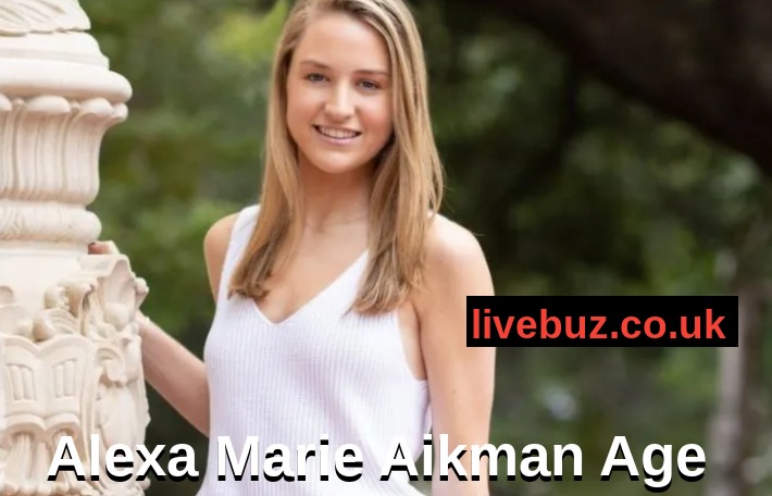 Alexa Marie Aikman Age