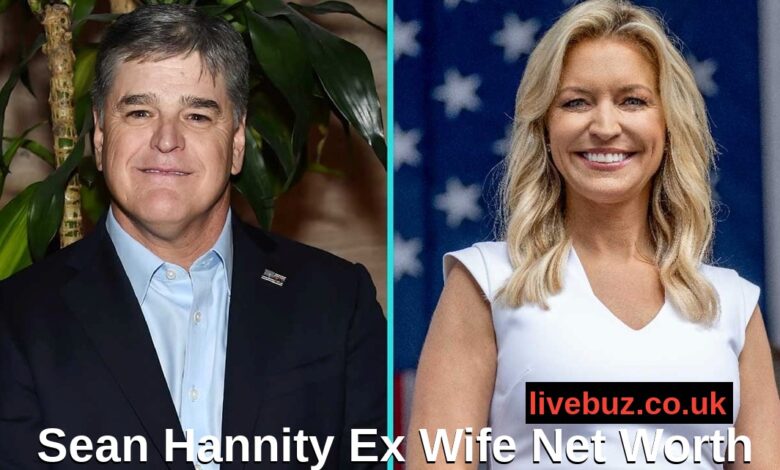 Sean Hannity Ex Wife Net Worth